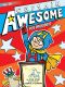 [Captain Awesome 20] • Captain Awesome for President